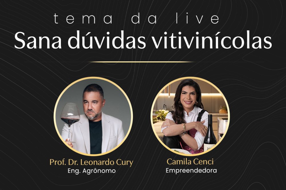 Bate-papo ao vivo: Camila Cenci convidou o Prof. Dr. Leonardo Cury para uma conversa sobre a revolução da viticultura no Cerrado e os benefícios da dupla poda